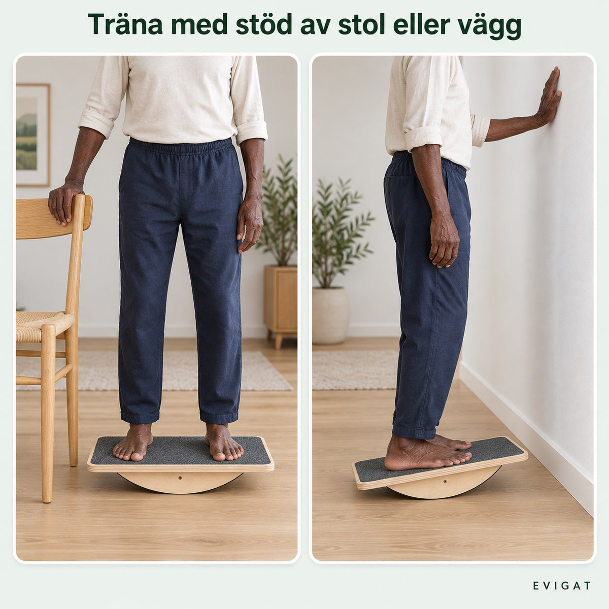 Två bilder av någon som står barfota på balansbrädan med stöd av en stol respektive en vägg, med texten träna med stöd av stol eller vägg