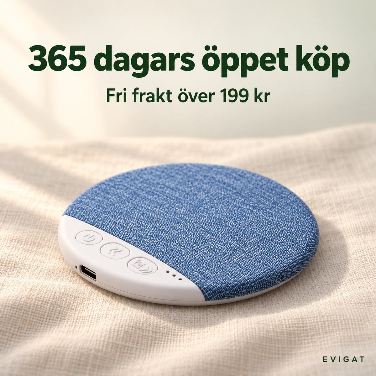Kuddhögtalare på linne med texten 365 dagars öppet köp