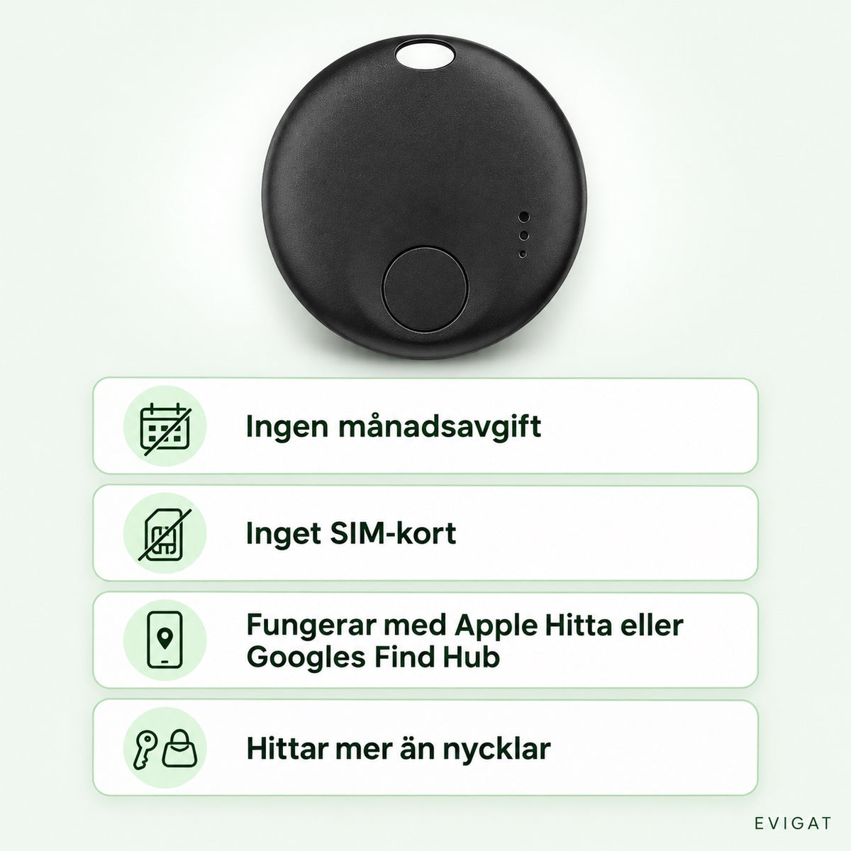 Rund svart spårarbricka med fyra fördelar: ingen månadsavgift, inget SIM-kort, fungerar med Apple Hitta eller Googles Find Hub, hittar mer än nycklar