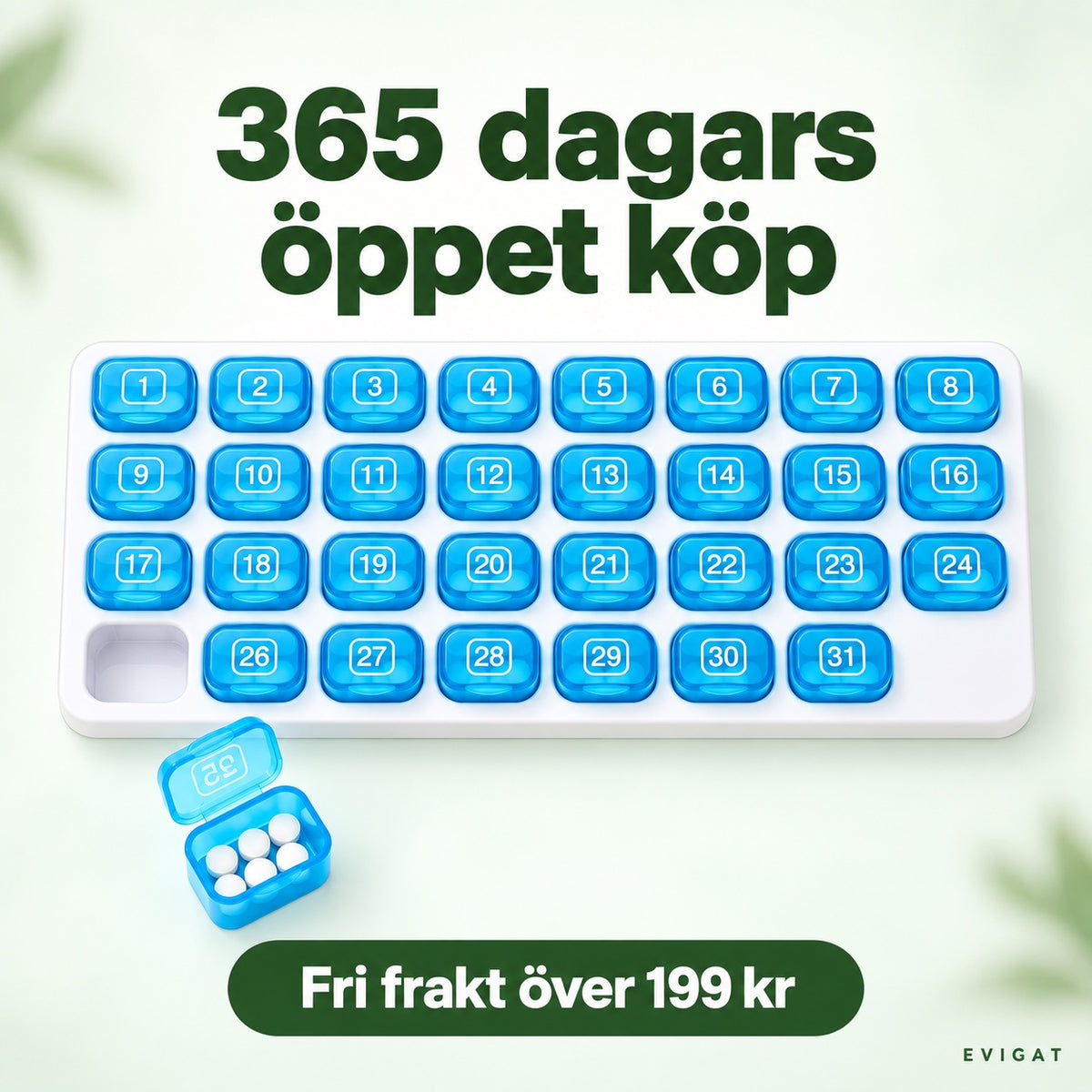 Månadspillerbox med text om 365 dagars öppet köp och fri frakt över 199 kr