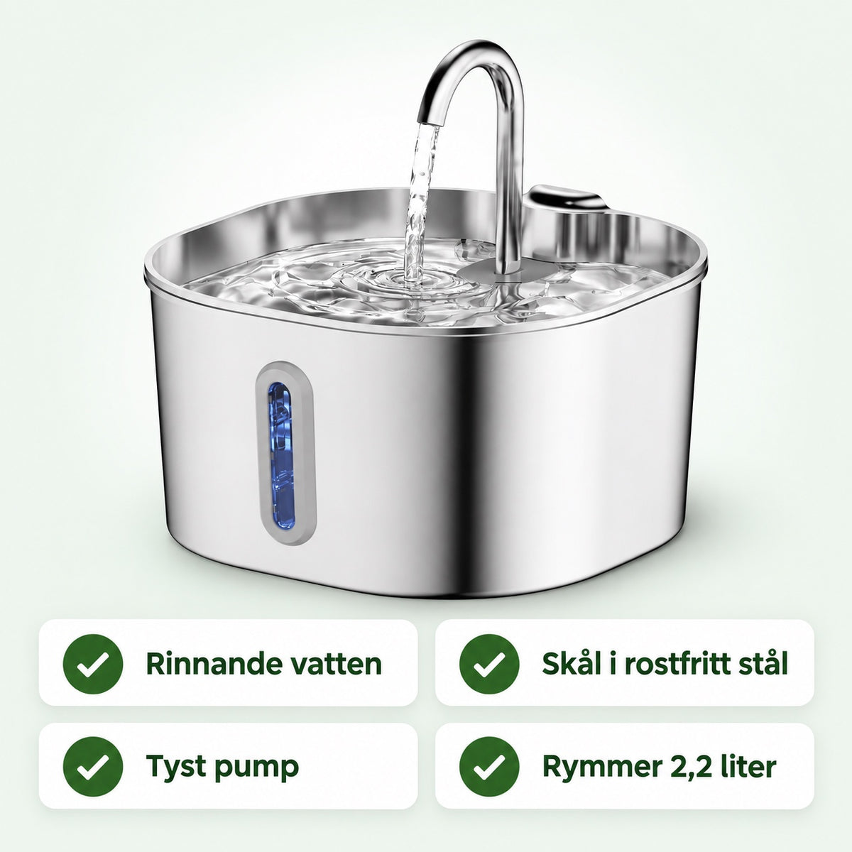 Rostfri vattenfontän med rinnande vatten och blått vattennivåfönster, med texterna rinnande vatten, skål i rostfritt stål, tyst pump och rymmer 2,2 liter